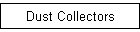 Dust Collectors